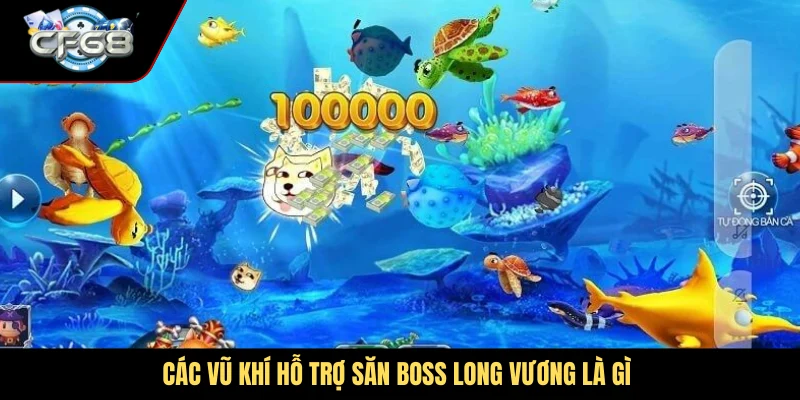 Các vũ khí hỗ trợ săn boss Long Vương là gì