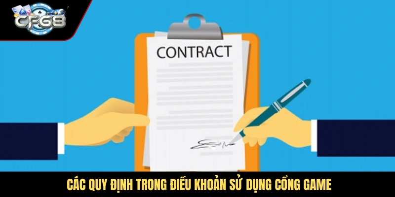 Các quy định trong điều khoản sử dụng cổng game