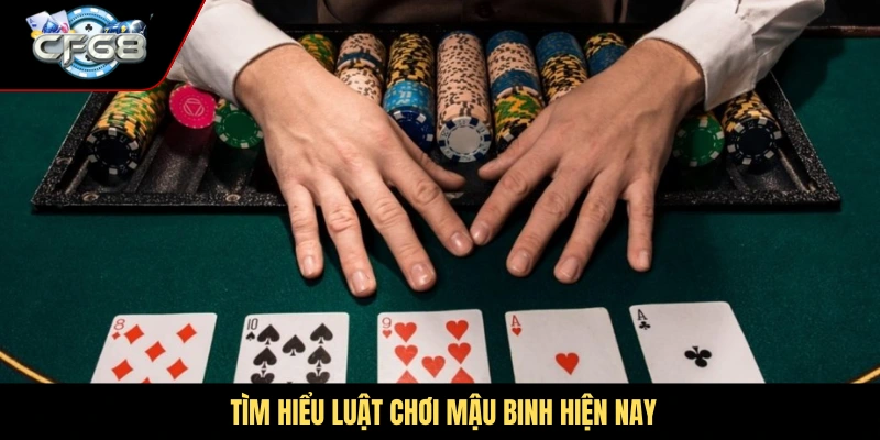 Tìm hiểu luật chơi mậu binh hiện nay